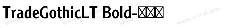 TradeGothicLT Bold字体转换